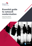 Essential Guide to Network Modernisation