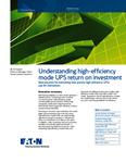 Understanding high-efficiency mode UPS return on investment